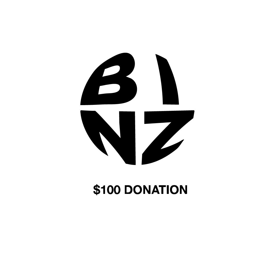 $100 BINZ production donation